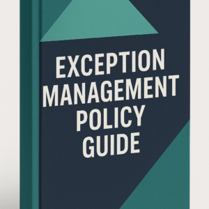 Exception Management Policy Guide